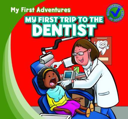 My First Trip to the Dentist 1433962411 Book Cover