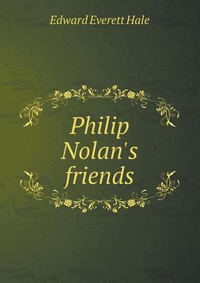 Philip Nolan's friends 5518589115 Book Cover