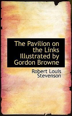 The Pavilion on the Links Illustrated by Gordon... 1116424479 Book Cover