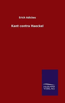 Kant contra Haeckel [German] 3846063738 Book Cover