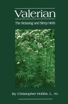 Valerian: The Relaxing Herb 0961847093 Book Cover