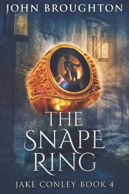 The Snape Ring: Large Print Edition [Large Print] B0863S18L6 Book Cover