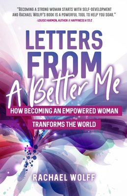 Letters from a Better Me: How Becoming an Empow... 1642501409 Book Cover