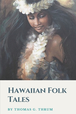 Paperback Hawaiian Folk Tales: Illustrated [Large Print] Book