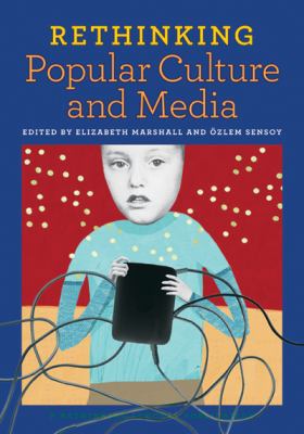 Rethinking Popular Culture and Media 094296148X Book Cover