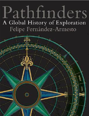 Pathfinders: A Global History of Exploration 0199295905 Book Cover