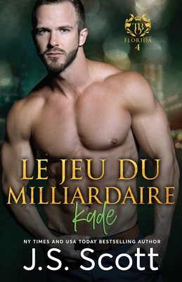 Le jeu du milliardaire Kade [French] 1658711467 Book Cover