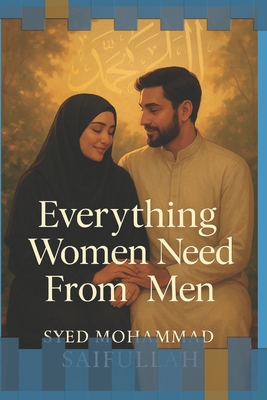 Everything Women Need from Men B0FCDMHHRB Book Cover