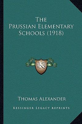 The Prussian Elementary Schools (1918) 1164109073 Book Cover