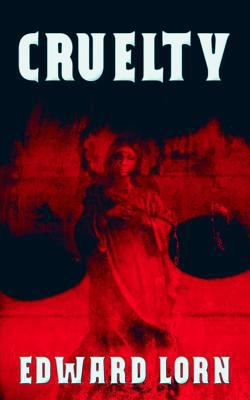 Cruelty 1981308784 Book Cover