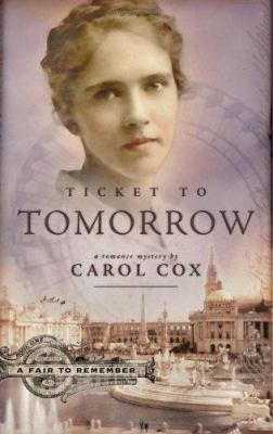 Ticket to Tomorrow: A Romance Mystery (A Fair t... 1593109482 Book Cover