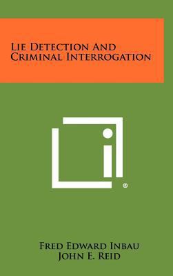 Lie Detection And Criminal Interrogation 1258365863 Book Cover