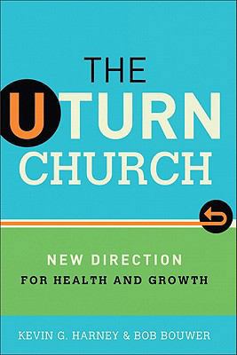 U-Turn Church, The: New Direction for Health an... 0801013712 Book Cover