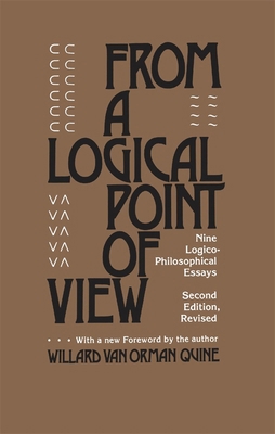 From a Logical Point of View: Nine Logico-Philo... 0674323513 Book Cover