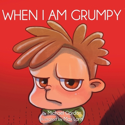 When I Am Grumpy: (Children's book about a Dino... 1961069504 Book Cover