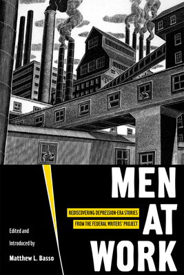 Men at Work: Rediscovering Depression-Era Stori... 1607811898 Book Cover