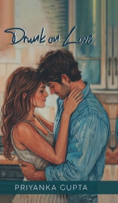 Drunk On Love B0FVLGXWHR Book Cover