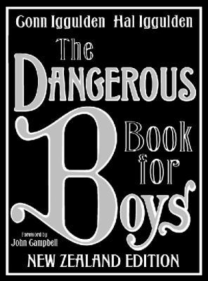 The Dangerous Book For Boys - New Zealand Edition 1869507096 Book Cover