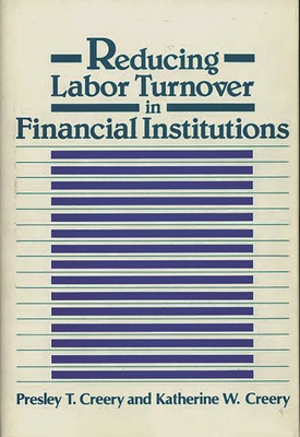 Reducing Labor Turnover in Financial Institutions 0899302963 Book Cover