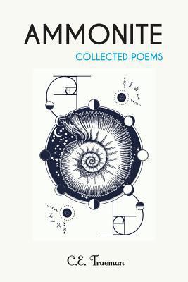 Ammonite: Collected Poems 1787195058 Book Cover