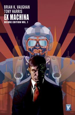 Ex Machina Deluxe, Volume 1 1401218148 Book Cover