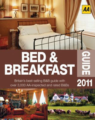 AA Bed & Breakfast Guide 2011 0749566795 Book Cover
