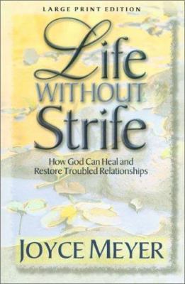 Life Without Strife [Large Print] 0802727735 Book Cover