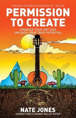 Permission to Create: Embrace Your Art and Unle... 1637303564 Book Cover