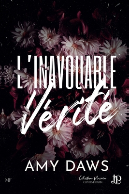 L'inavouable vérité [French] B0FJ866HW2 Book Cover