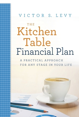 The Kitchen Table Financial Plan: A Practical A... 1632991012 Book Cover