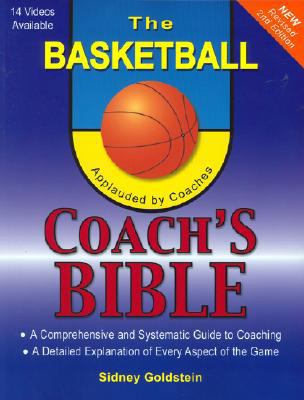 The Basketball Coach's Bible: A Comprehensive a... 1884357997 Book Cover