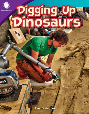 Digging Up Dinosaurs 1493867091 Book Cover