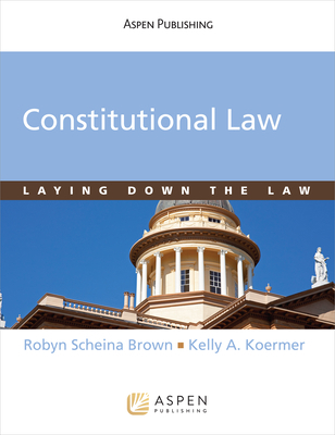 Constitutional Law: Laying Down the Law 0735588627 Book Cover