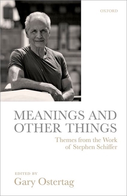 Meanings and Other Things: Themes from the Work... 0199684936 Book Cover