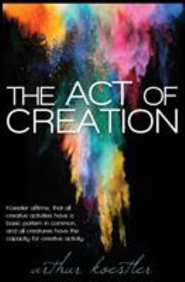 The Act of Creation 1939438985 Book Cover