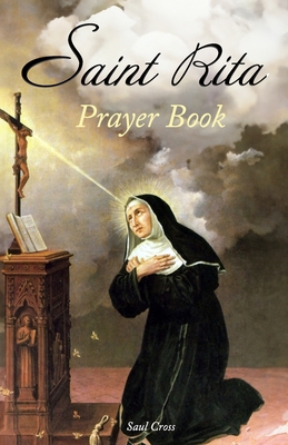 Saint Rita Prayer Book B0CCZXQ6BZ Book Cover