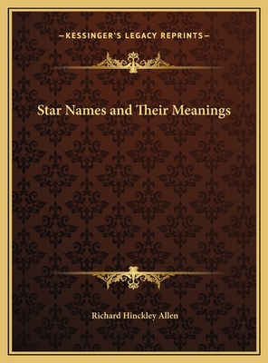 Star Names and Their Meanings 1169811817 Book Cover