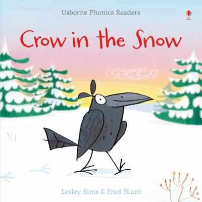 Crow in the Snow 1409550532 Book Cover