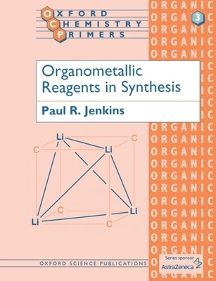 Organometallic Reagents in Synthesis B009XQNJ64 Book Cover