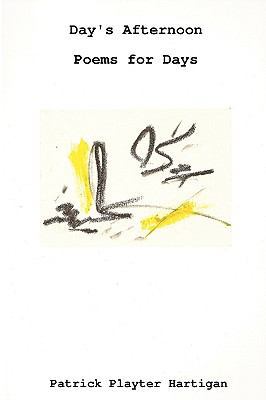 Day's Afternoon/Poems for Days 0615250777 Book Cover