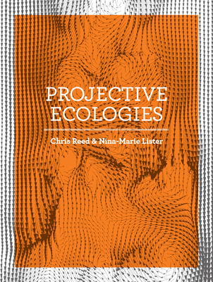 Projective Ecologies 1940291127 Book Cover