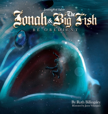 Jonah & The Big Fish: Be Obedient 1662868146 Book Cover