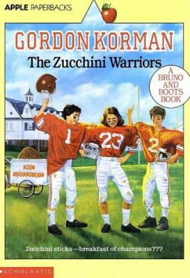 The Zucchini Warriors 0590441744 Book Cover