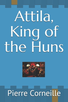 Attila, King of the Huns 1692087061 Book Cover