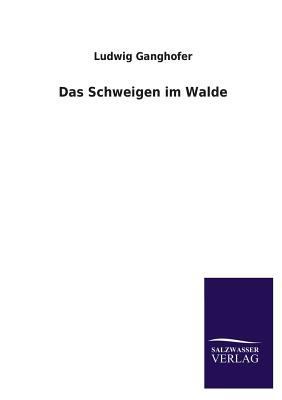 Das Schweigen Im Walde [German] 3846042900 Book Cover