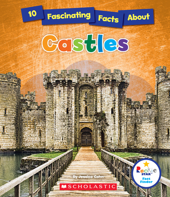 10 Fascinating Facts about Castles (Rookie Star... 0531222594 Book Cover