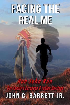 Facing The Real Me: Run John Run 1523682280 Book Cover