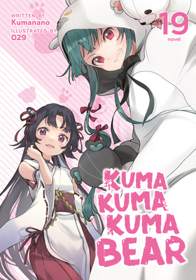 Kuma Kuma Kuma Bear (Light Novel) Vol. 19 B0CX8X3XY5 Book Cover