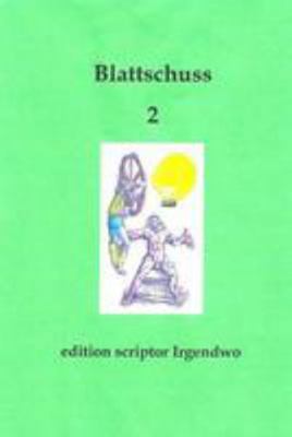 Blattschuss 2 [German] 1512205389 Book Cover