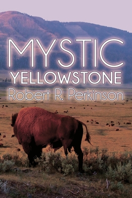 Mystic: Yellowstone 1684330831 Book Cover